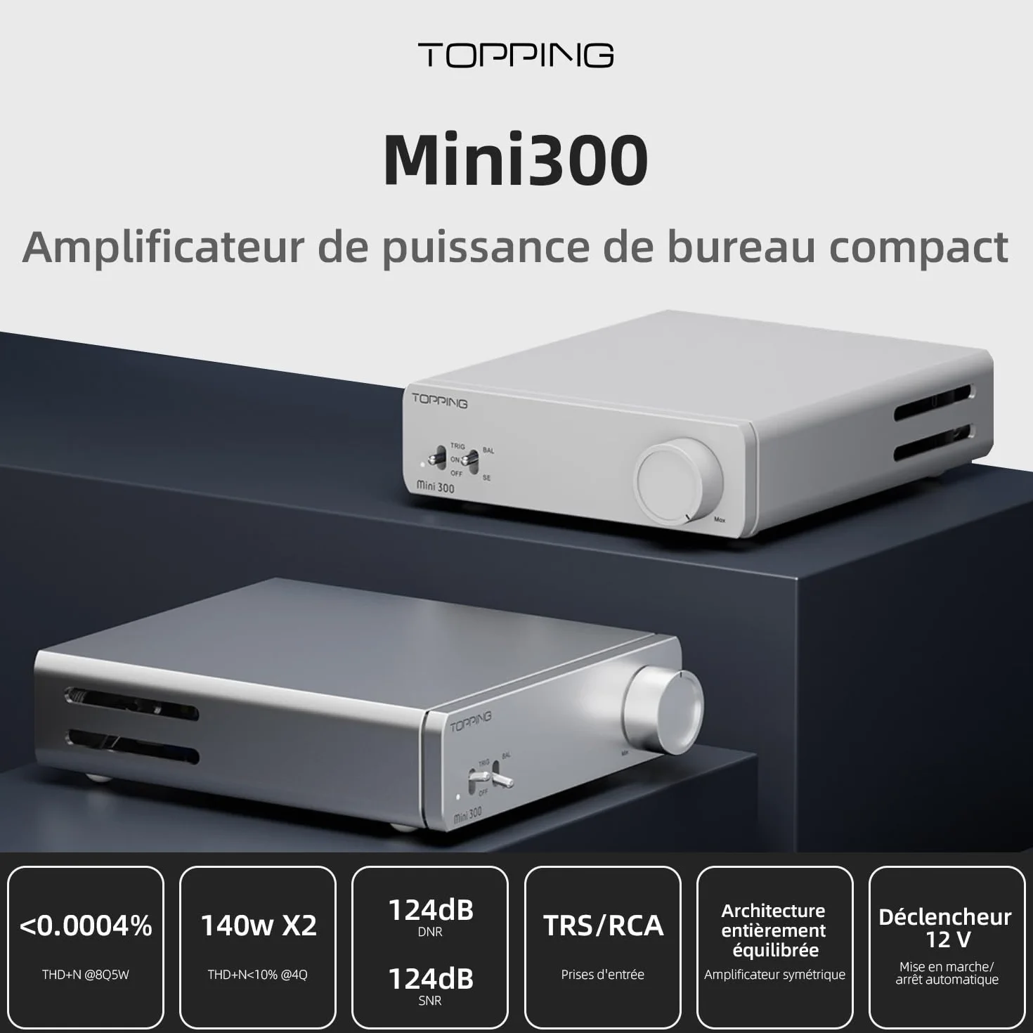 Topping Mini300 Amplificateur de bureau entièrement symétrique 140 W Compact Classe D Amplificateur de bureau avec entrée RCA/TRS, amplificateur Hi-Fi pour enceintes domestiques, argenté
