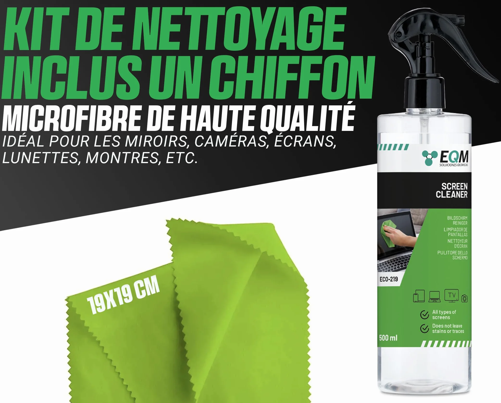 EQM - ECO-219 - Kit Nettoyant Écrans + Chiffon Microfibre - 500 ML - Format Premium - Compatible Tablette, Mobile, Ordinateur Portable, Appareil Photo, LED, OLED