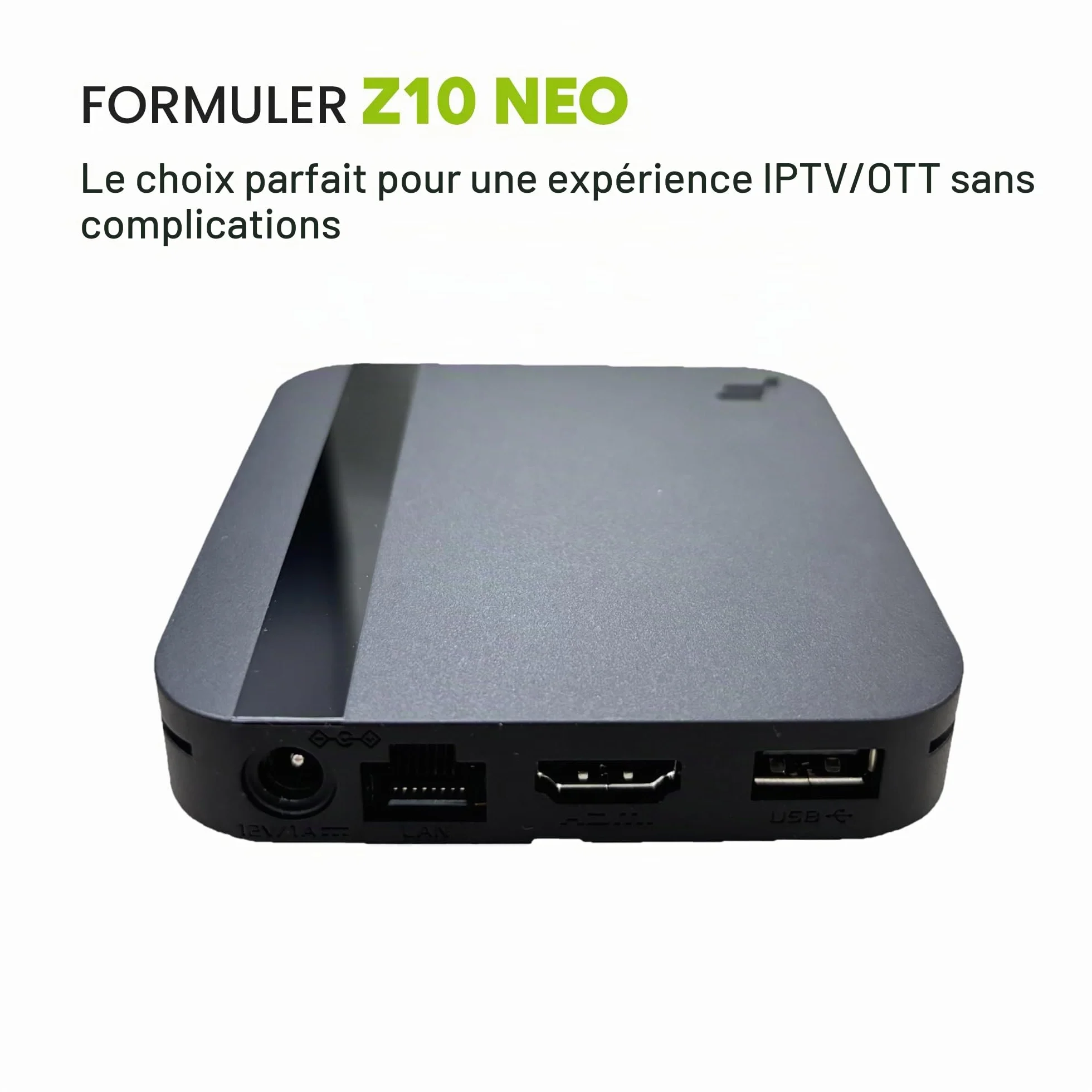 Formuler Z10 Neo Android 10 Wi-Fi 2 Go RAM 4 Go ROM 4K HDR10+